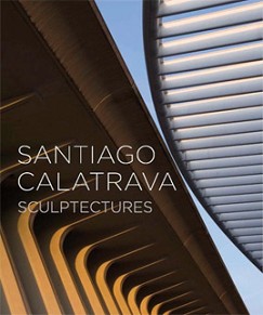 Santiago Calatrava - Sculptectures
